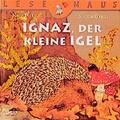Cover: Ignaz, der kleine Igel - Carlsen