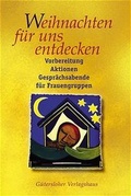 Cover: Weihnachten f&uuml;r uns entdecken - G&uuml;tersloher Verlagshaus