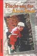 Cover: Flucht aus der alten Stadt - C. Bertelsmann