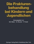 Cover: Die Frakturenbehandlung bei Kindern und Jugendlichen - Springer