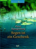 Cover: Segen ist ein Geschenk - G&uuml;tersloher Verlagshaus