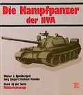 Cover: Die Kampfpanzer der NVA Milit&auml;rfahrzeuge - Motorbuch Verlag