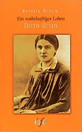 Cover: Ein wahrhaftiges Leben. Edith Stein - G&uuml;tersloher Verlagshaus