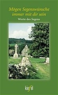 Cover: M&ouml;gen Segensw&uuml;nsche immer mit dir sein - G&uuml;tersloher Verlagshaus
