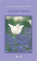Cover: Sei guten Mutes! - G&uuml;tersloher Verlagshaus