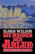 Cover: Die M&auml;nner der Arluk - Ullstein Taschenbuchverlag
