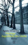 Cover: Fl&uuml;chtige Augenblicke des Gl&uuml;cks - Fischer Taschenbuch