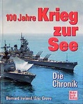 Cover: 100 Jahre Krieg zur See - Motorbuch Verlag