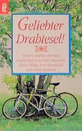 Cover: Geliebter Drahtesel! - Ullstein Taschenbuchverlag