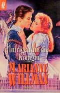 Cover: Intrigen um die K&ouml;nigin - Ullstein Taschenbuchverlag