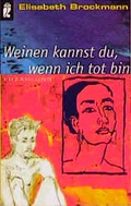 Cover: Weinen kannst du, wenn ich tot bin - Ullstein Taschenbuchverlag