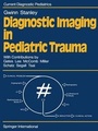 Cover: Diagnostic Imaging in Pediatric Trauma - Springer
