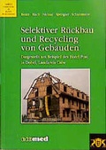 Cover: Selektiver R&uuml;ckbau und Recycling von Geb&auml;uden - ecomed-Storck