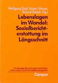 Cover: Lebenslagen im Wandel: Sozialberichterstattung im L&auml;ngsschnitt - Campus