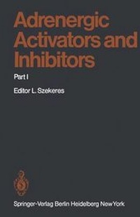 Enlarge image Cover: Adrenergic Activators and Inhibitors - Springer