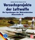 Cover: Versuchsprojekte der Luftwaffe - Motorbuch Verlag