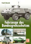 Cover: Fahrzeuge des Bundesgrenzschutzes - Motorbuch Verlag