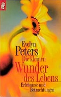 Cover: Die kleinen Wunder des Lebens - Ullstein Taschenbuchverlag