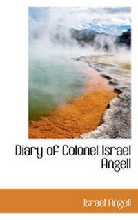 Enlarge image Cover: Diary of Colonel Israel Angell - BiblioLife