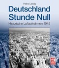 Cover: Deutschland Stunde Null - Motorbuch Verlag