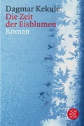 Cover: Die Zeit der Eisblumen - Fischer Taschenbuch