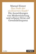 Cover: Das Ende der zivilisierten Stadt? - Campus
