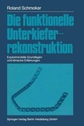Cover: Die funktionelle Unterkieferrekonstruktion - Springer