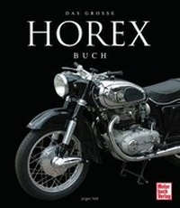 Abbildung von: Das große Horex-Buch - Motorbuch Verlag