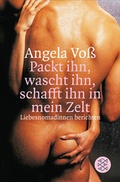 Cover: Packt ihn, wascht ihn, schafft ihn in mein Zelt - Fischer Taschenbuch