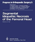 Cover: Segmental Idiopathic Necrosis of the Femoral Head - Springer
