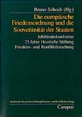 Cover: Die europ&auml;ische Friedensordnung und die Souver&auml;nit&auml;t der Staaten - Campus