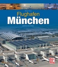 Enlarge image Cover: Flughafen München - Motorbuch Verlag