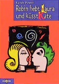 Cover: Robin liebt Laura und k&uuml;sst Kate - C. Bertelsmann