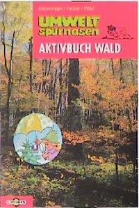 Enlarge image Cover: Umweltspürnasen / Aktivbuch Wald - C. Bertelsmann