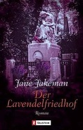 Cover: Der Lavendelfriedhof - Ullstein Taschenbuchverlag