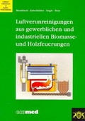 Cover: Luftverunreinigungen aus gewerblichen und industriellen Biomasse- und Holzfeuerungen - ecomed-Storck
