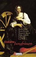 Cover: Eiskalte Jungfrauen - Ullstein Taschenbuchverlag
