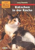 Cover: Die kleinen Tierfreunde / K&auml;tzchen in der K&uuml;che - C. Bertelsmann