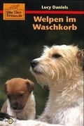 Cover: Die kleinen Tierfreunde / Welpen im Waschkorb - C. Bertelsmann
