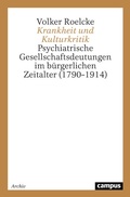 Cover: Krankheit und Kulturkritik - Campus