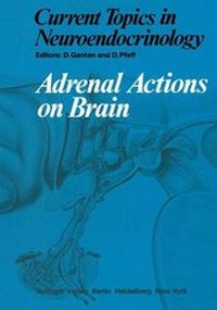 Enlarge image Cover: Adrenal Actions on Brain - Springer