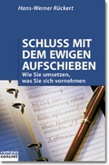 Cover: Schluss mit dem ewigen Aufschieben - Campus