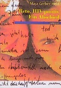 Cover: Reto, HIV positiv - Ein Abschied - C. Bertelsmann