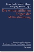 Cover: Die wirtschaftlichen Folgen der Mitbestimmung - Campus