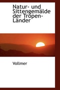 Cover: Natur- Und Sittengem Lde Der Tropen-L Nder - BiblioLife