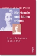 Cover: Bleichsucht und Bl&uuml;tentr&auml;ume - Campus