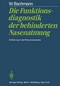 Cover: Die Funktionsdiagnostik der behinderten Nasenatmung - Springer