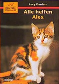 Cover: Die kleinen Tierfreunde / Alle helfen Alex - C. Bertelsmann