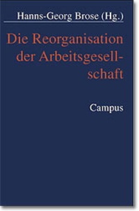 Enlarge image Cover: Die Reorganisation der Arbeitsgesellschaft - Campus