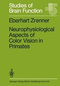 Cover: Neurophysiological Aspects of Color Vision in Primates - Springer
